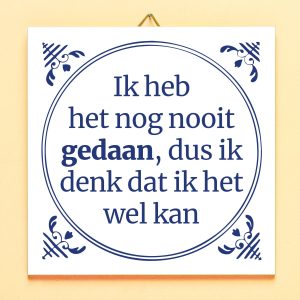 Tegeltje Ik heb het nog nooit gedaan